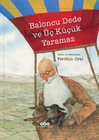 Baloncu Dede ve Üç Küçük Yaramaz – Feridun Oral – Yapı Kredi Yayınları kitap kapağı