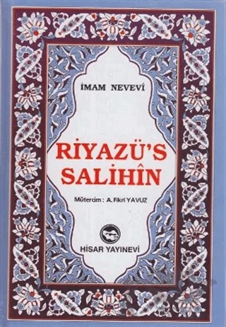 Riyazü’s Salihin (3 Kitap Takım) – Ebu Zekeriyya Muhyiddin Bin Şeref En-Nevevi Ed-Dimeşki – Hisar Yayınevi kitap kapağı