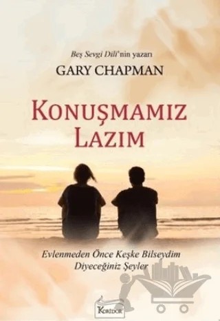Konuşmamız Lazım – Gary Chapman – Koridor Yayıncılık kitap kapağı