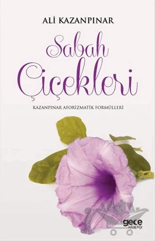 Sabah Çiçekleri – Ali Kazanpınar – Gece Kitaplığı kitap kapağı
