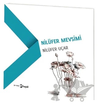 Nilüfer Mevsimi – Nilüfer Uçar – Hayal Yayınları kitap kapağı