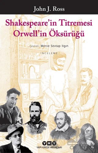 Shakespeare’in Titremesi Orwell’in Öksürüğü – John J. Ross – Yapı Kredi Yayınları kitap kapağı