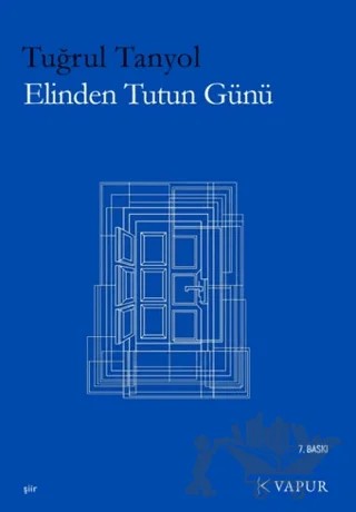 Elinden Tutun Günü – Tuğrul Tanyol – Vapur Yayınları kitap kapağı