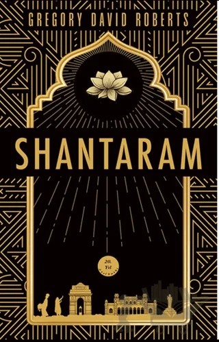 Tanrı’nın Huzur Bahşettiği Shantaram – Gregory David Roberts – Artemis Yayınları kitap kapağı
