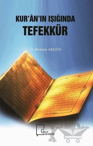 Kur’an’ın Işığında Tefekkür – İbrahim Akgün – Gece Akademi kitap kapağı