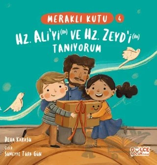 Meraklı Kutu - Hz. Ali'yi (ra) ve Hz. Zeyd'i (ra) Tanıyorum – Deha Karasu – Timaş Gülce Çocuk kitap kapağı