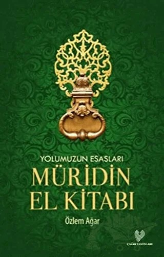 Müridin El Kitabı – Özlem Ağar – Çağrı Yayınları kitap kapağı