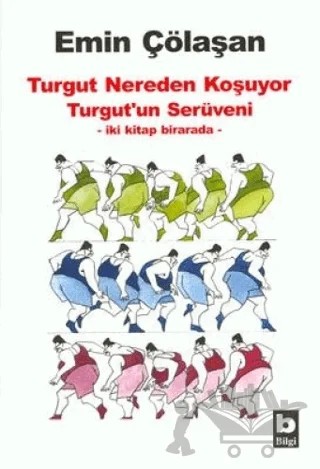 Turgut Nereden Koşuyor / Turgut’un Serüveni – Emin Çölaşan – Bilgi Yayınevi kitap kapağı