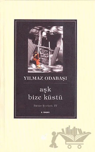 Aşk Bize Küstü – Yılmaz Odabaşı – Öteki Yayınevi kitap kapağı