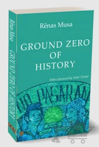 Ground Zero of History – Renas Musa – J&J Yayınları kitap kapağı
