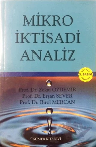 Mikro İktisadi Analiz – Birol Mercan, Erşan Sever, Zekai Özdemir – Sümer Kitabevi kitap kapağı