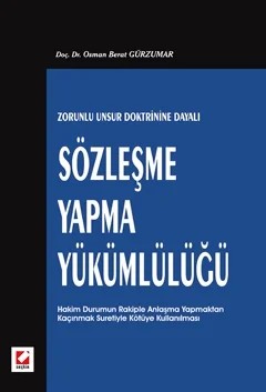 Sözleşme Yapma Yükümlülüğü – Osman Berat Gürzumar – Seçkin Yayıncılık kitap kapağı