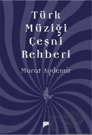 Türk Müziği Çeşni Rehberi – Murat Aydemir – Pan Yayıncılık kitap kapağı