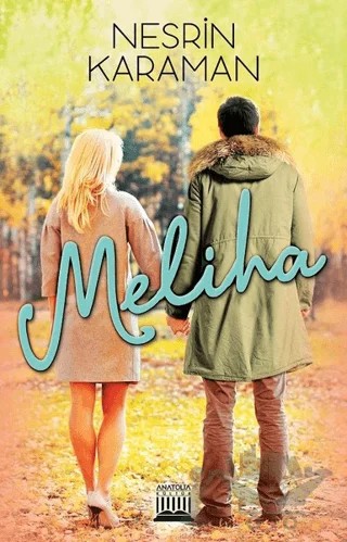 Meliha – Nesrin Karaman – Anatolia Kitap kitap kapağı