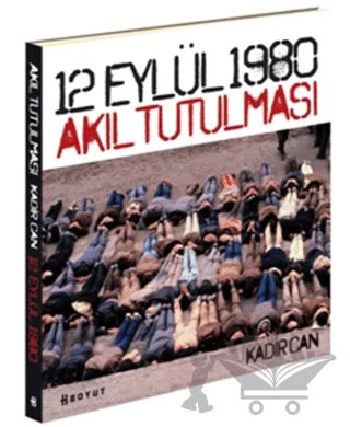 12 Eylül 1980 Akıl Tutulması – Kadir Can – Boyut Yayın Grubu kitap kapağı