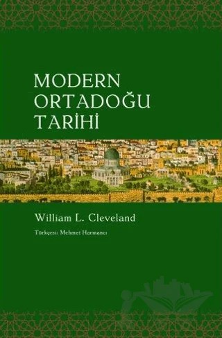 Modern Ortadoğu Tarihi – William L. Cleveland – Agora Kitaplığı kitap kapağı