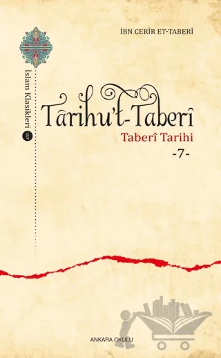 Tarihu’t-Taberi Taberi Tarihi 7 – İbn Cerir et- Taberi – Ankara Okulu Yayınları kitap kapağı