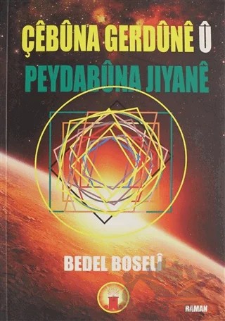 Çebuna Gerdune U Peydabuna Jiyane – Bedel Boseli – J&J Yayınları kitap kapağı