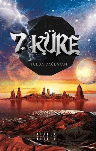 7. Küre – Tolga Çağlayan – Mahzen Yayıncılık kitap kapağı