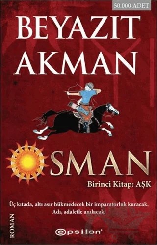Osman - Birinci Kitap: Aşk – Beyazıt Akman – Epsilon Yayınevi kitap kapağı