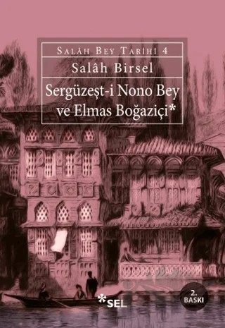 Sergüzeşt-i Nono Bey ve Elmas Boğaziçi – Salah Birsel – Sel Yayıncılık kitap kapağı