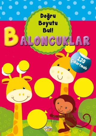 Baloncuklar - Doğru Boyutu Bul – Kolektif – 0-6 Yaş Yayınları kitap kapağı