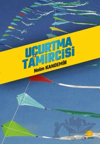 Uçurtma Tamircisi – Naim Kandemir – Ters Kule Yayınları kitap kapağı