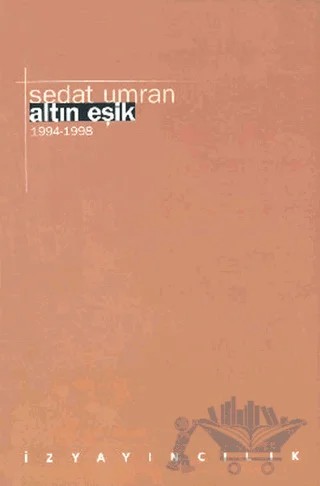 Altın Eşik 1994 - 1998 – Sedat Umran – İz Yayıncılık kitap kapağı