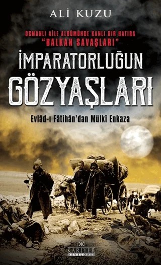 İmparatorluğun Gözyaşları – Ali Kuzu – Kariyer Yayınları kitap kapağı
