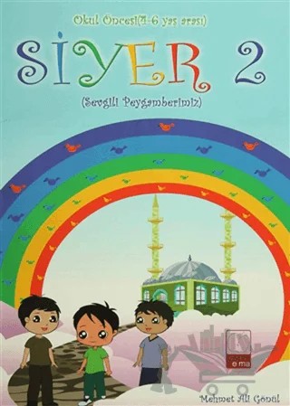 Siyer 2 - Okul Öncesi (4-6 Yaş Arası) – Mehmet Ali Gönül – Yarım Elma kitap kapağı