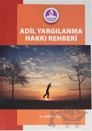 Adil Yargılanma Hakkı Rehberi – Abdullah Çelik – Adalet Yayınevi kitap kapağı