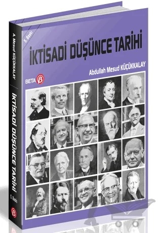 İktisadi Düşünce Tarihi – Abdullah Mesud Küçükkalay – Beta Yayınevi kitap kapağı