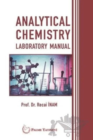 Analytical Chemistry Laboratory Manual – Recai İnam – Palme Yayıncılık kitap kapağı