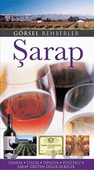 Şarap Görsel Rehberler – Susan Keevil – İnkılap Kitabevi kitap kapağı