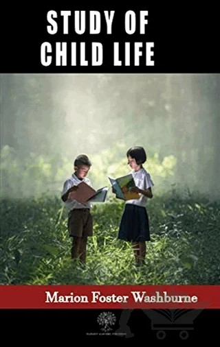 Study of Child Life – Marion Foster Washburne – Platanus Publishing kitap kapağı