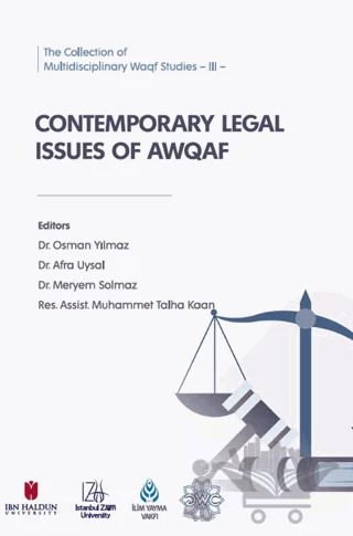 The Collection of Multidisciplinary Waqf Studies III: Contemporary Legal Issues of AWQAF – Kolektif – İBER STK kitap kapağı