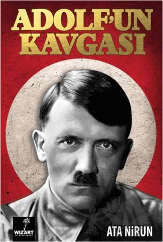 Adolf'un Kavgası – Ata Nirun – Wizart Yayınları kitap kapağı