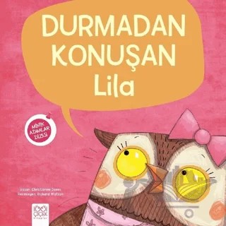 Durmadan Konuşan Lila - Minik Adımlar Dizisi – Christianne Jones – 1001 Çiçek Kitaplar kitap kapağı