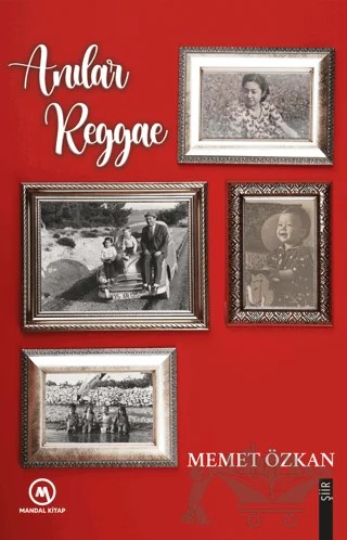 Anılar Reggae – Memet Özkan – Mandal Kitap kitap kapağı