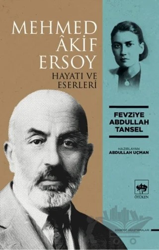Mehmed Akif Ersoy – Fevziye Abdullah Tansel – Ötüken Neşriyat kitap kapağı