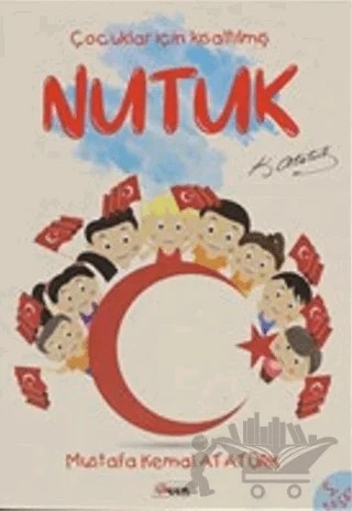 Nutuk (Çocuklar İçin Sadeleştirilmiş Haliyle) – Mustafa Kemal Atatürk – Teen Yayıncılık kitap kapağı