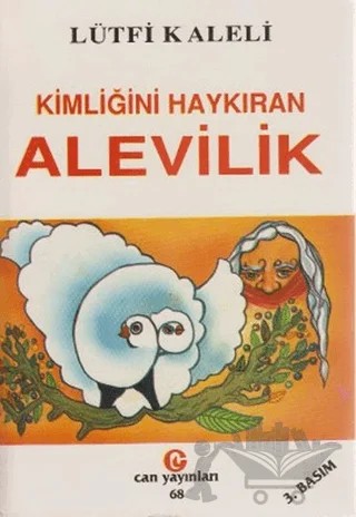 Kimliğini Haykıran Alevilik – Lütfi Kaleli – Can Yayınları (Ali Adil Atalay) kitap kapağı
