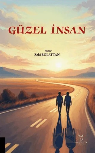 Güzel İnsan – Zeki Bolattan – Akademisyen Kitabevi kitap kapağı