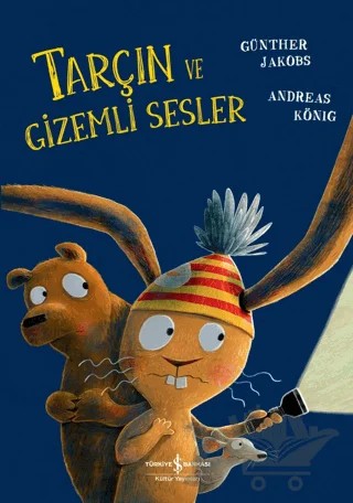 Tarçın ve Gizemli Sesler – Andreas König – İş Bankası Kültür Yayınları kitap kapağı