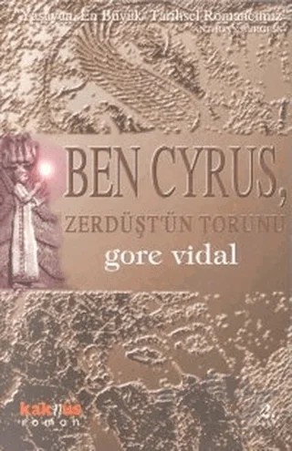 Ben Cyrus, Zerdüşt’ün Torunu – Gore Vidal – Kaknüs Yayınları kitap kapağı