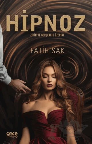 Hipnoz – Fatih Sak – Gece Kitaplığı kitap kapağı