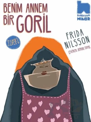 Benim Annem Bir Goril – Frida Nilsson – Habitus Kitap kitap kapağı