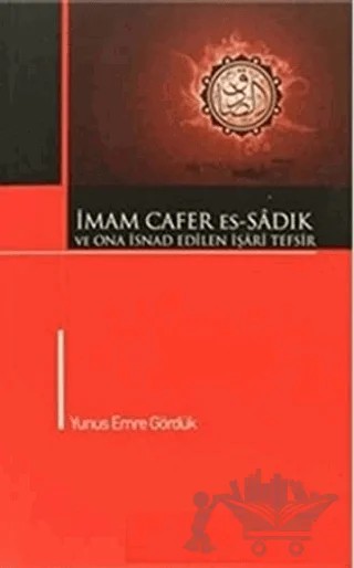 İmam Cafer Es-Sadık ve O’na İsnad Edilen İşari Tefsir – Yunus Emre Gördük – İnsan Yayınları kitap kapağı