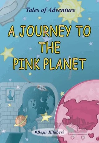 A Journey To The Pink Planet – Serkan Koç – Beşir Kitabevi kitap kapağı