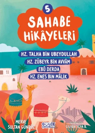 Sahabe Hikayeleri 5. Kitap – Merve Sultan Gündüz – Timaş Gülce Çocuk kitap kapağı